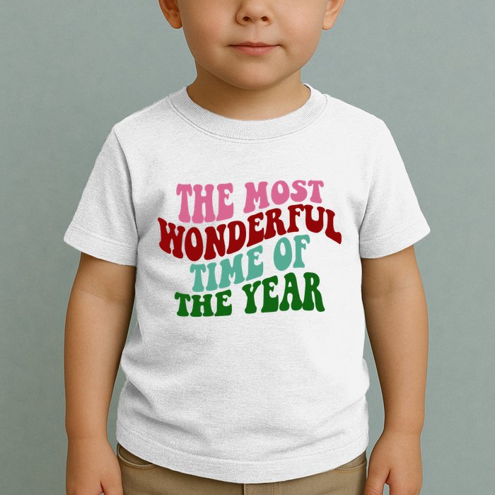 The Most Wonderful Time Of The Year Holiday Groovy Toddler T-Shirt