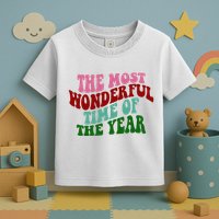 The Most Wonderful Time Of The Year Holiday Groovy Toddler T-Shirt