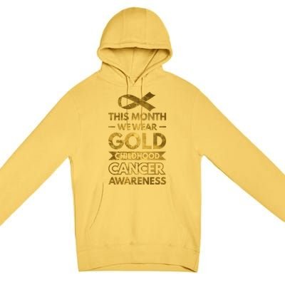 This Month We Wear Gold Hood Cancer Awareness Gift Premium Pullover Hoodie