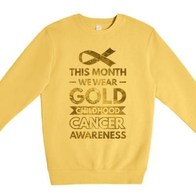 This Month We Wear Gold Hood Cancer Awareness Gift Premium Crewneck Sweatshirt