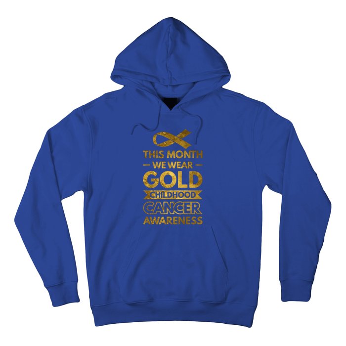 This Month We Wear Gold Hood Cancer Awareness Gift Hoodie