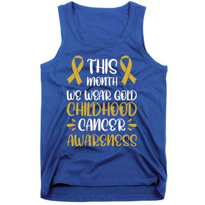 This Month We Wear Gold Hood Cancer Awareness Gift Tank Top