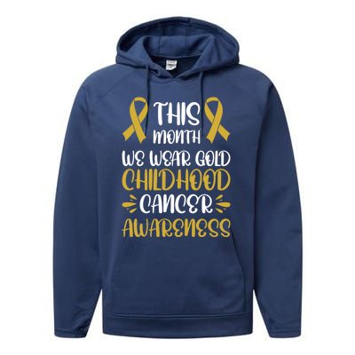 This Month We Wear Gold Hood Cancer Awareness Gift Performance Fleece Hoodie