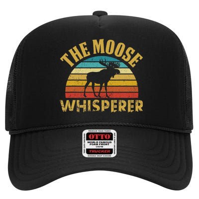 The Moose Whisperer Funny Moose Lover Camper High Crown Mesh Back Trucker Hat