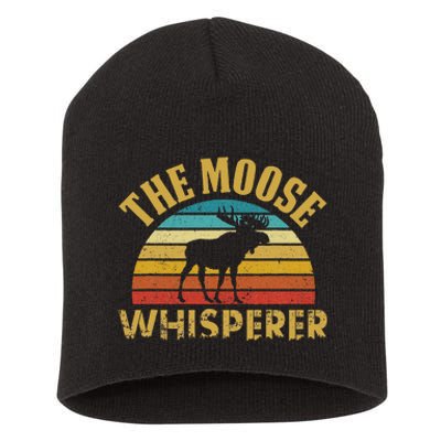 The Moose Whisperer Funny Moose Lover Camper Short Acrylic Beanie