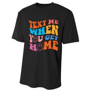 Text Me When You Get Home Trendy Performance Sprint T-Shirt