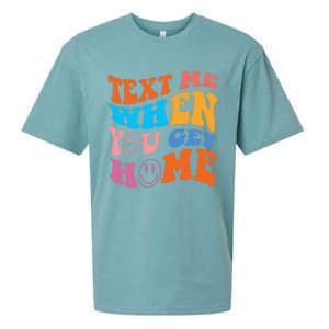 Text Me When You Get Home Trendy Sueded Cloud Jersey T-Shirt