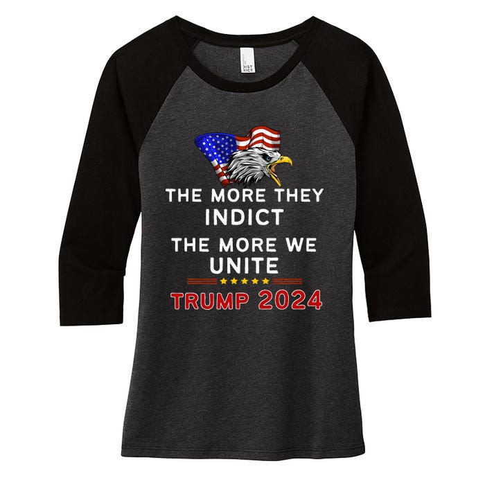 The More You Indict The More We Unite Maga Trump Indictt Women's Tri-Blend 3/4-Sleeve Raglan Shirt