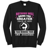 Than Minding Your Own Business Teess Sweatshirt