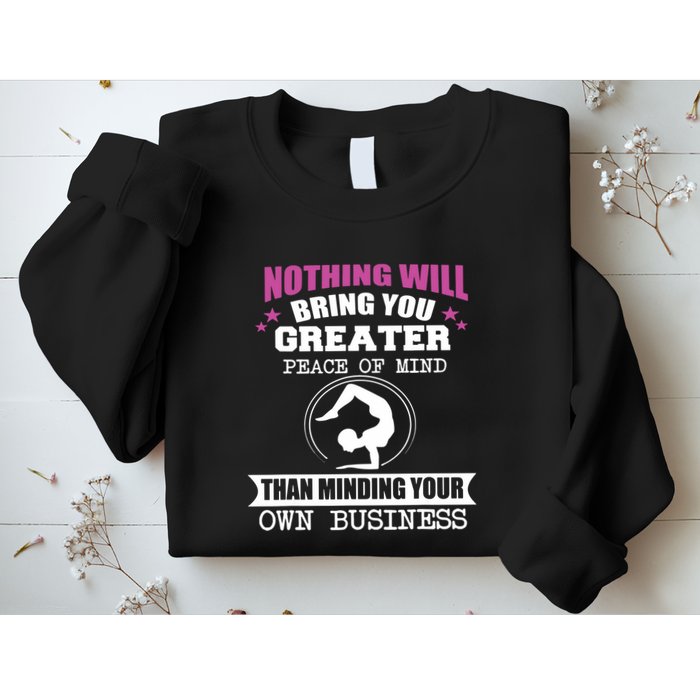 Than Minding Your Own Business Teess Sweatshirt