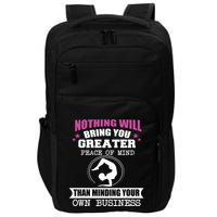 Than Minding Your Own Business Teess Impact Tech Backpack
