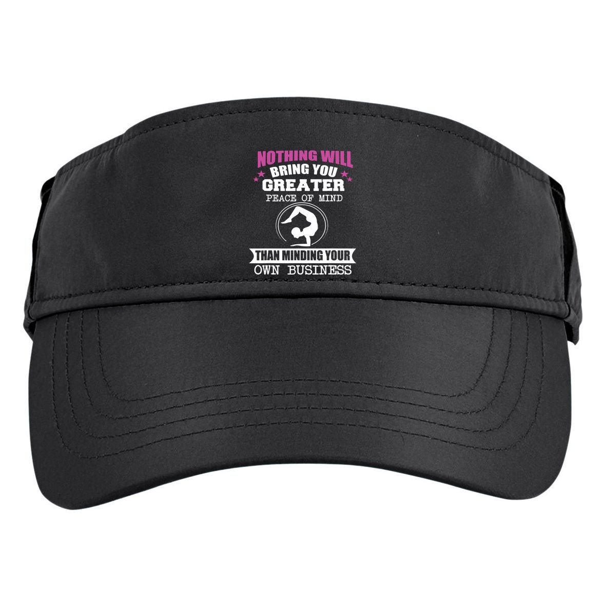 Than Minding Your Own Business Teess Adult Drive Performance Visor