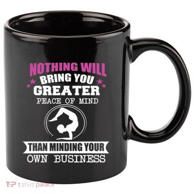 Than Minding Your Own Business Teess 11oz C Handle Ceramic Mug