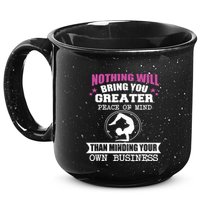 Than Minding Your Own Business Teess 15oz Campfire Ceramic Mug
