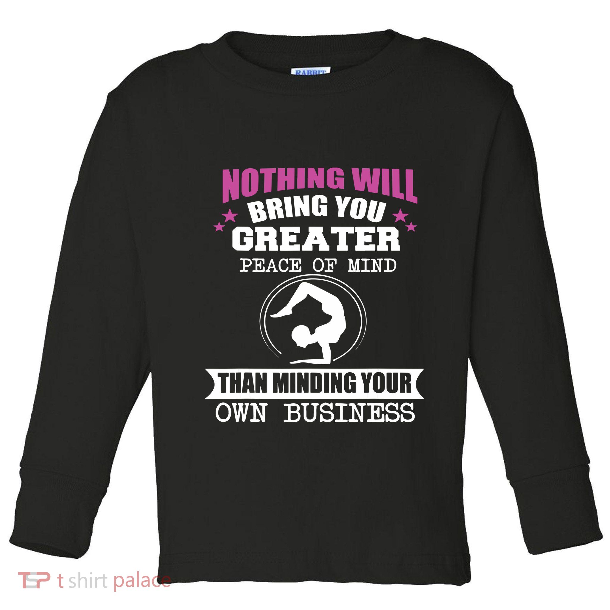 Than Minding Your Own Business Teess Toddler Long Sleeve Shirt