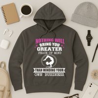 Than Minding Your Own Business Teess Hoodie