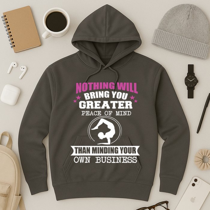 Than Minding Your Own Business Teess Hoodie