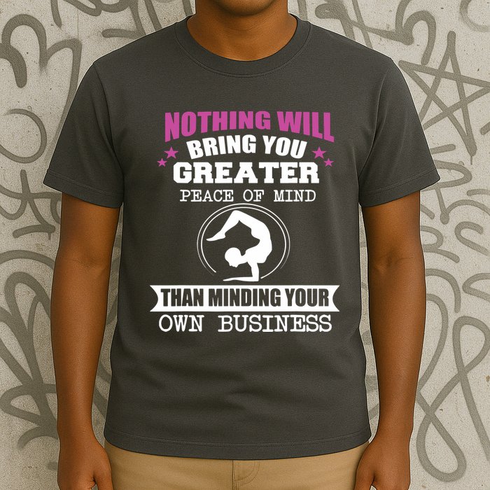 Than Minding Your Own Business Teess T-Shirt