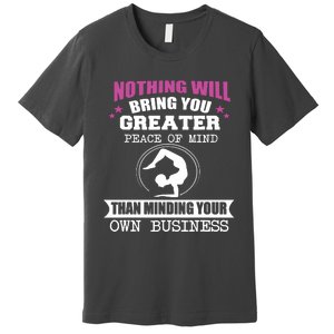 Than Minding Your Own Business Teess Premium T-Shirt