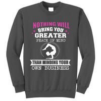 Than Minding Your Own Business Teess Tall Sweatshirt