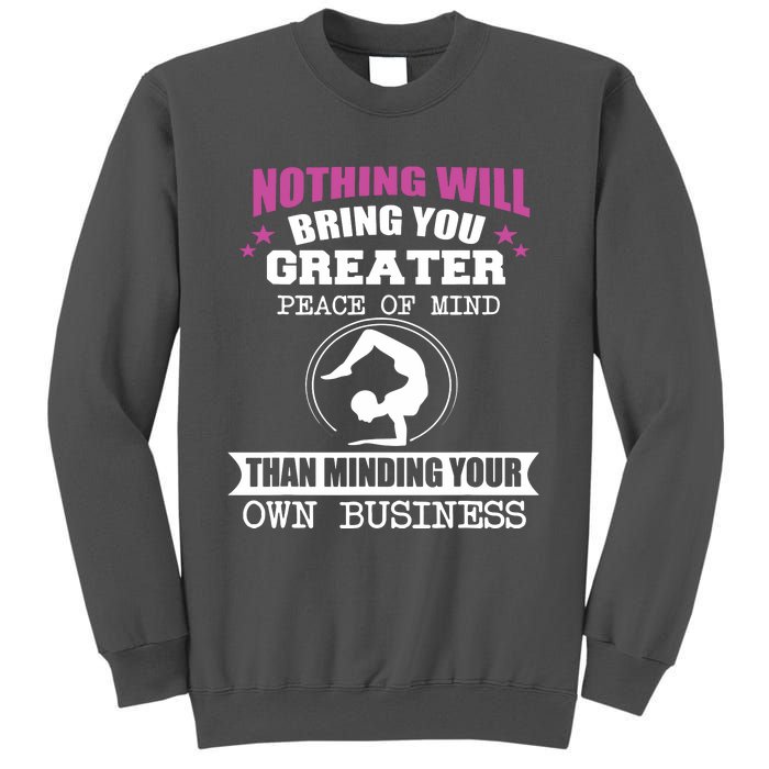 Than Minding Your Own Business Teess Tall Sweatshirt