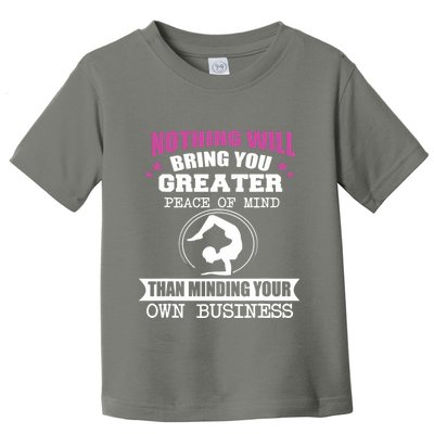 Than Minding Your Own Business Teess Toddler T-Shirt
