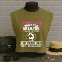 Than Minding Your Own Business Teess Garment-Dyed Women's Muscle Tee