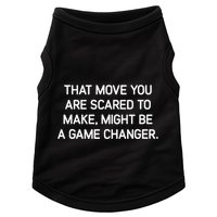 That Move You Are Scared To Make Might Be A Game Changer Doggie Tank