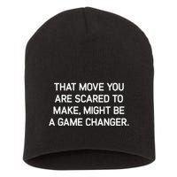 That Move You Are Scared To Make Might Be A Game Changer Short Acrylic Beanie