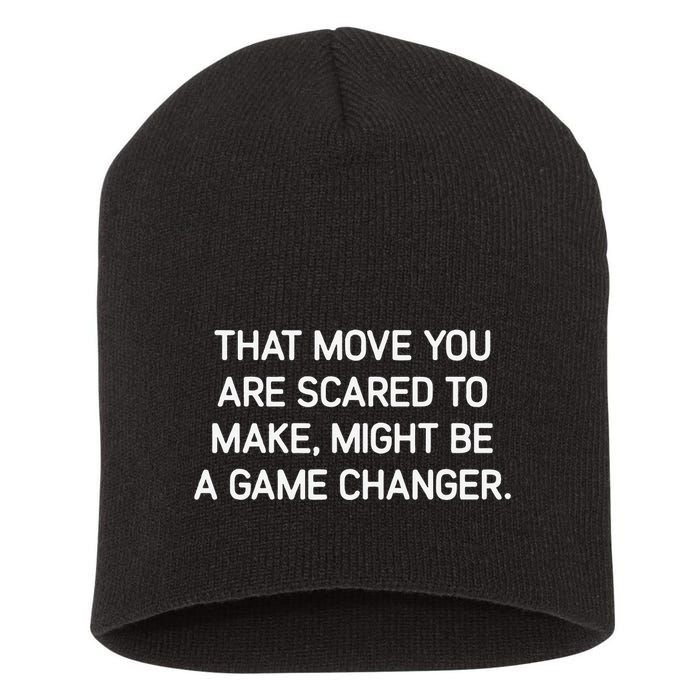That Move You Are Scared To Make Might Be A Game Changer Short Acrylic Beanie