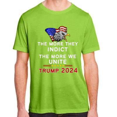 The More You Indict The More We Unite MAGA Trump Indictment Adult ChromaSoft Performance T-Shirt