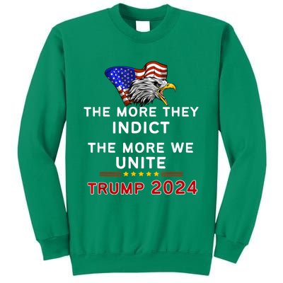 The More You Indict The More We Unite MAGA Trump Indictment Sweatshirt