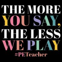 The More You Say The Less We Play PE Teacher Cooling Performance Crew T-Shirt