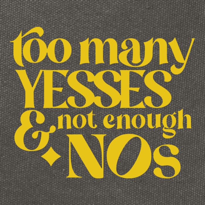 Too Many Yessed And Not Enough Nos Cotton Canvas Backpack