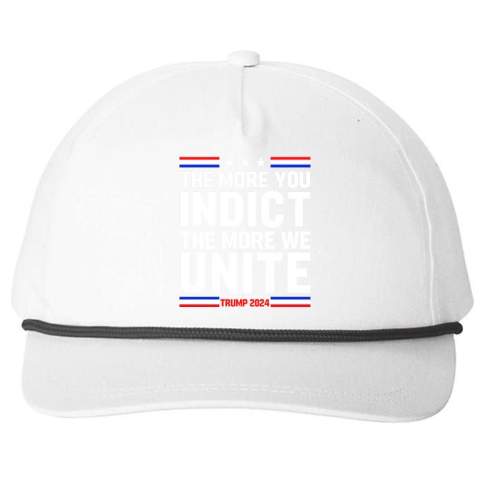 The More You Indict The More We Unite MAGA Pro Trump Indictment Snapback Five-Panel Rope Hat