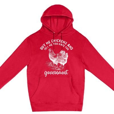 Tell Me You Dont Trust The Government Premium Pullover Hoodie