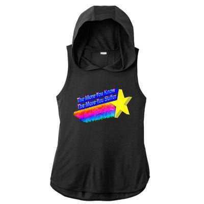 The More You Know The More You Suffer Ladies PosiCharge Tri-Blend Wicking Draft Hoodie Tank