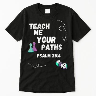 Teach Me Your Paths VBS Tall T-Shirt