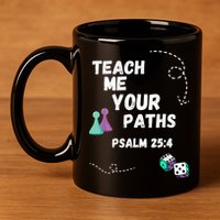 Teach Me Your Paths VBS 11oz C Handle Ceramic Mug