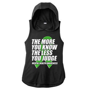 The More You Know The Less You Judge Mental Health Awareness Ladies PosiCharge Tri-Blend Wicking Draft Hoodie Tank