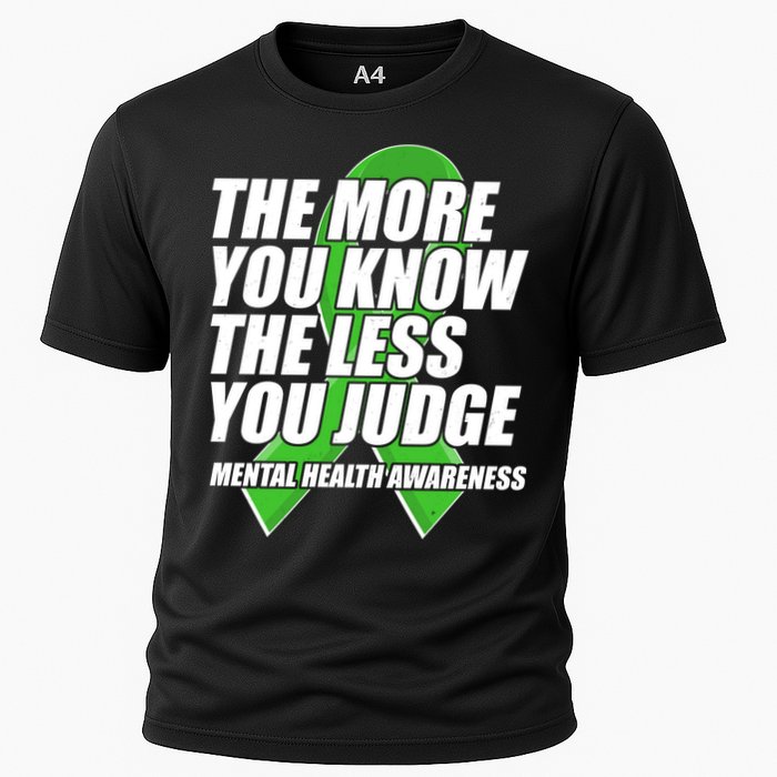 The More You Know The Less You Judge Mental Health Awareness Cooling Performance Crew T-Shirt