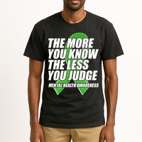 The More You Know The Less You Judge Mental Health Awareness Tall T-Shirt