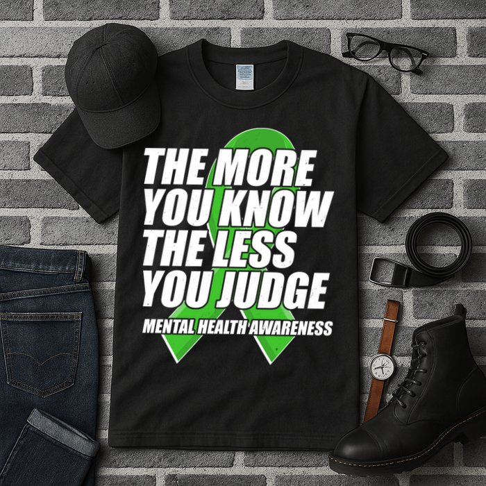 The More You Know The Less You Judge Mental Health Awareness Tall T-Shirt