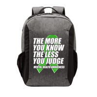 The More You Know The Less You Judge Mental Health Awareness Vector Backpack