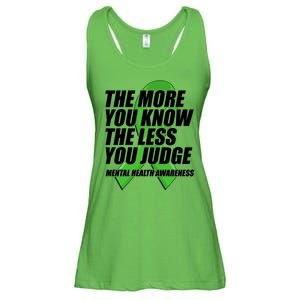 The More You Know The Less You Judge Mental Health Awareness Ladies Essential Flowy Tank