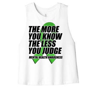 The More You Know The Less You Judge Mental Health Awareness Women's Racerback Cropped Tank