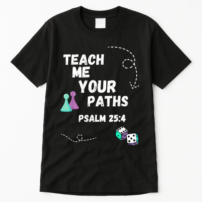 Teach Me Your Paths VBS Tall T-Shirt