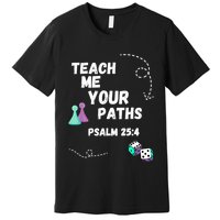 Teach Me Your Paths VBS Premium T-Shirt