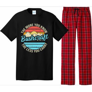 The More You Know The Less You Carry Retro Bushcraft Pajama Set