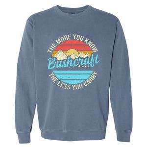 The More You Know The Less You Carry Retro Bushcraft Garment-Dyed Sweatshirt